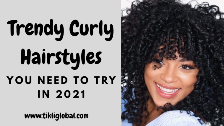 Curly Hairstyles - Tikliglobal