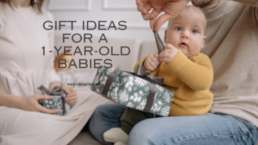 Gift Ideas for a 1-Year-Old Babies
